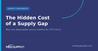 One dependable source for OTP take-home and dosing supplies