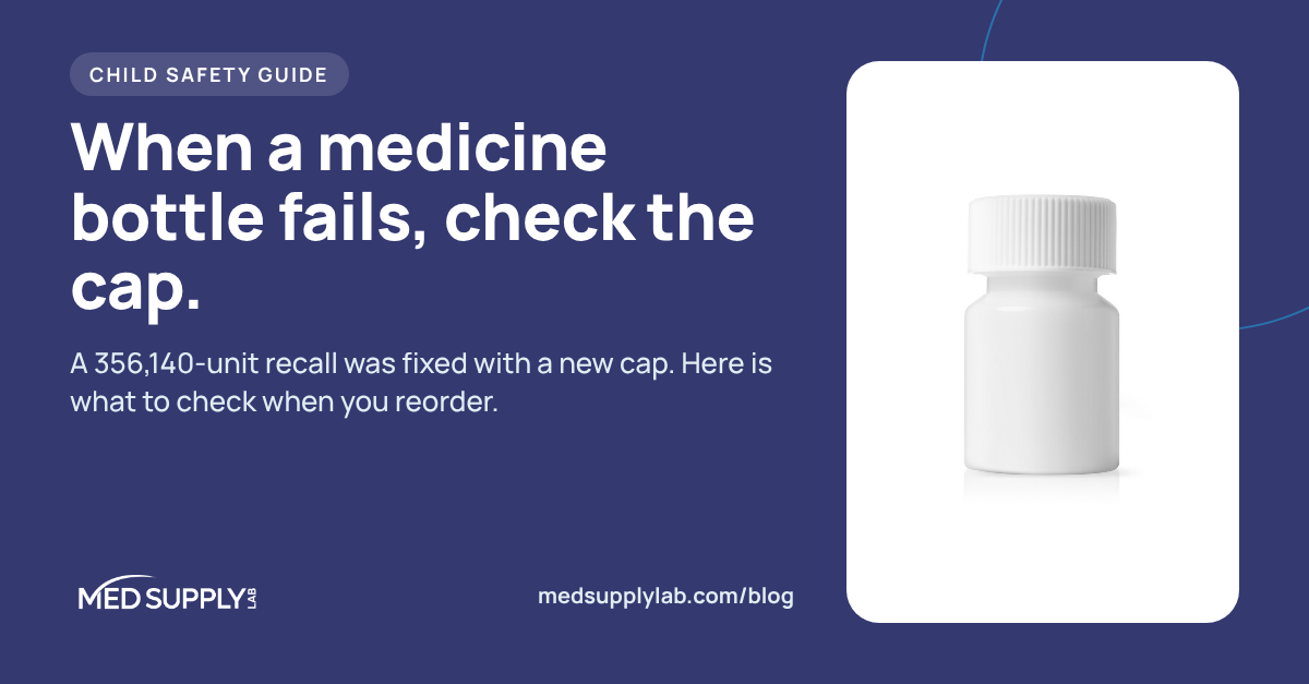When a Medicine Bottle Fails, Check the Cap